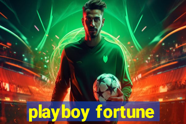 playboy fortune